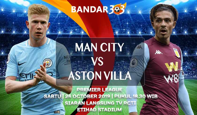 prediksi skor pertandingan manchester city vs aston villa 26 oktober 2019